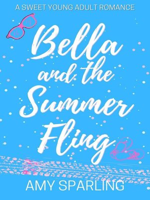cover image of Bella and the Summer Fling